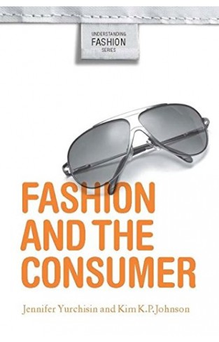 Fashion And The Consumer (Understanding Fashion) - [PB]